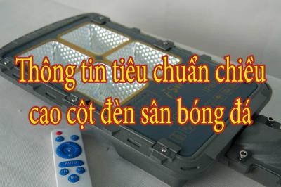Thông tin tiêu chuẩn chiều cao cột đèn sân bóng đá